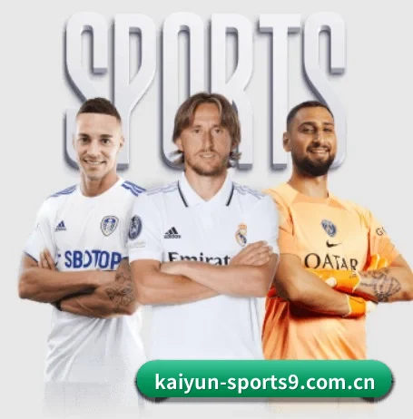 开云体育 APP（Kaiyun）